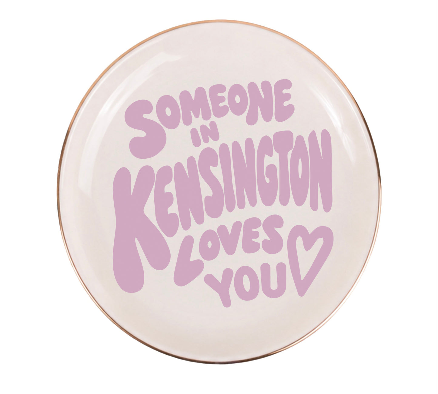 Someone in Kensington Loves You Ceramic Jewelry Dish, product image