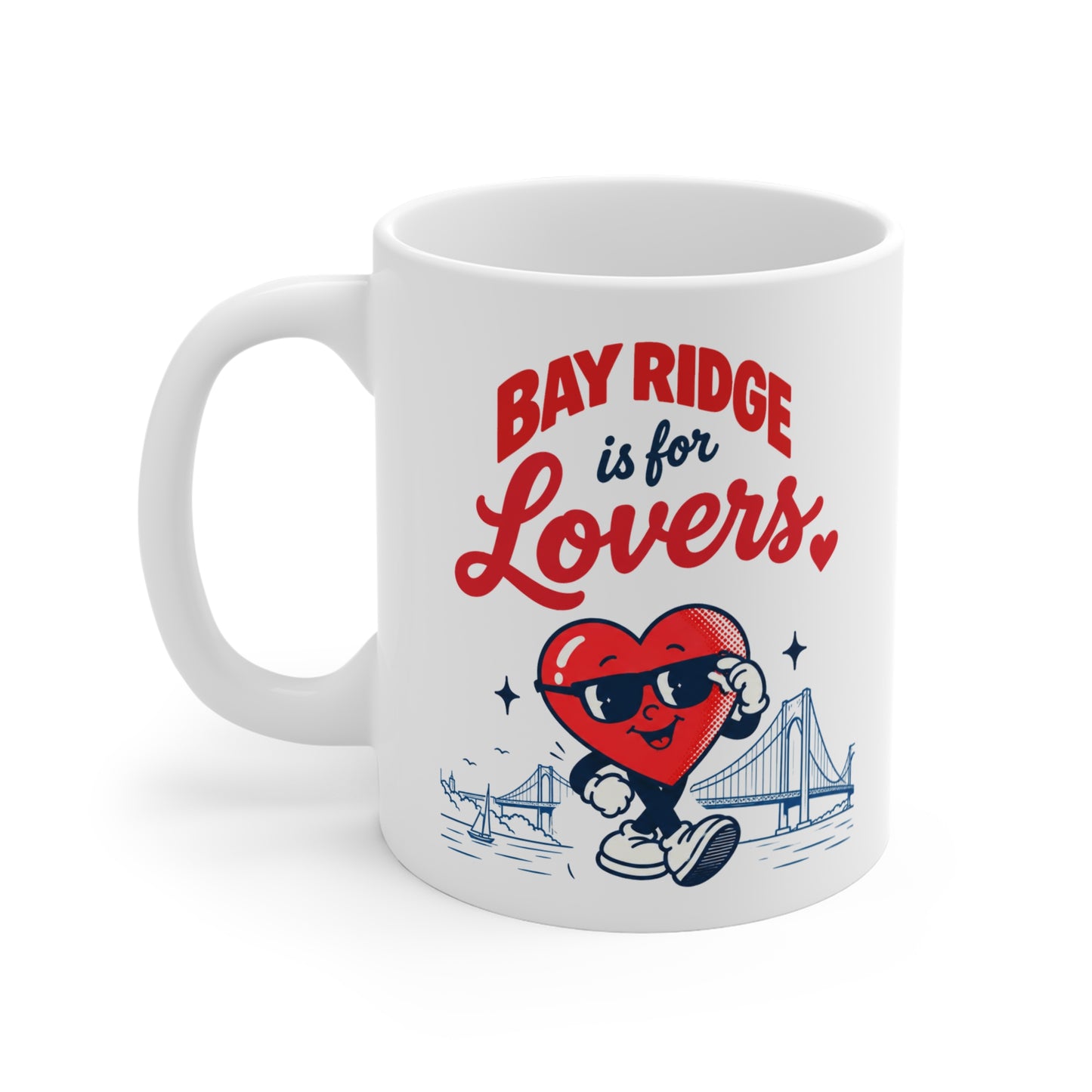 Bay Ridge is for Lovers 11oz Ceramic Mug