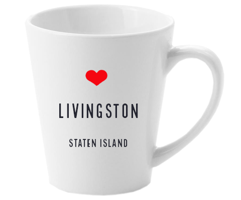 Livingston Staten Island NYC Home Latte Mug