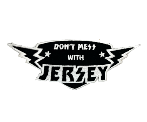 Don't Mess With Jersey Embroidered Patch